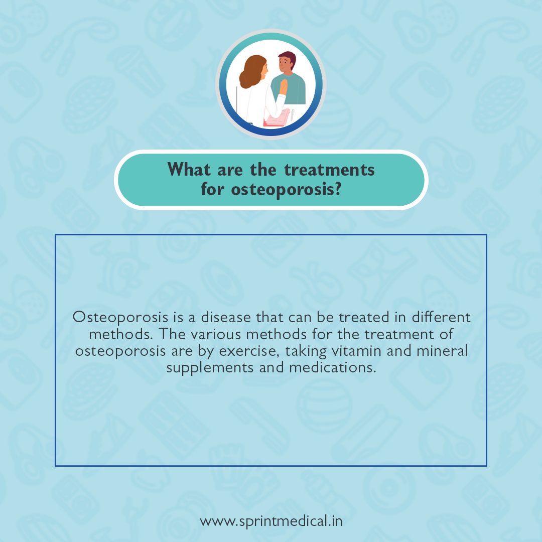 What are the treatments for osteoporosis